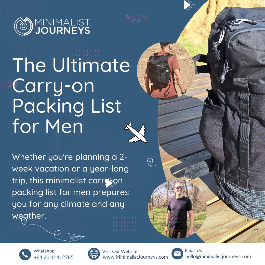 Discover the Joy of Minimalist Travel: The Ultimate Carry-on Packing List for Men